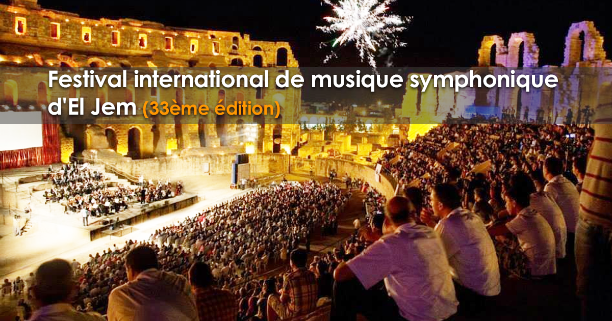 La 33ème édition du Festival International de Musique Symphonique d'El Jem